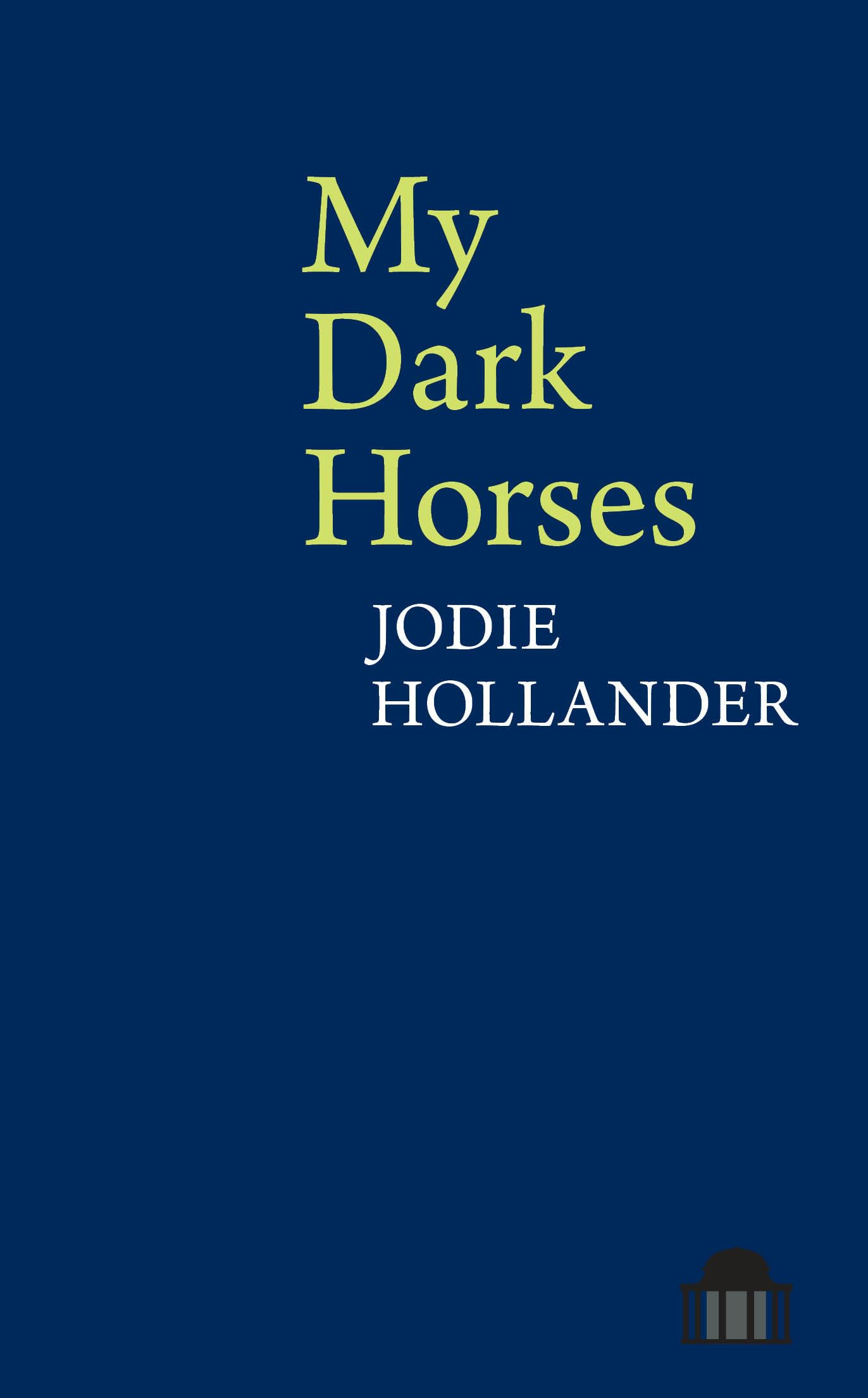 My Dark Horses by Jodie Hollander PAPERBACK 9781786940049