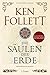 Produktbild Die Säulen der Erde: Historischer Roman . Illustrierte Ausgabe (Kingsbridge-Roman, Band 1)