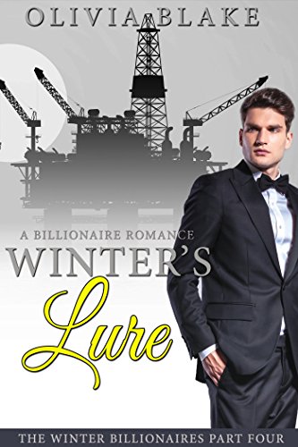 Winter's Lure: A Billionaire Romance (The Winter Billionaires Book 4)