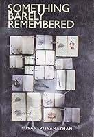 Something Barely Remembered 0006552250 Book Cover
