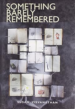 Hardcover Something Barely Remembered [Jun 01, 2000] Visvanathan, Susan Book