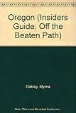 Used Book in Good Condition Oregon (Insiders Guide: Off the Beaten Path) [Idioma Inglés]