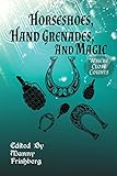 Horseshoes, Hand Grenades, and Magic: Where Close Counts