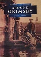 Lincolnshire - Around Grimsby 0750902205 Book Cover
