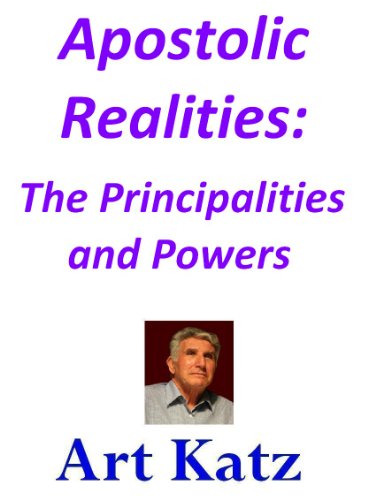 Apostolic Realities: The Principalities and Powers
