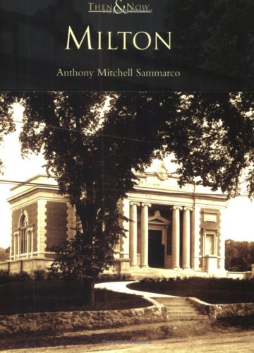 Milton   (MA)  (Then  &  Now)