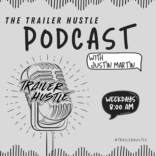The Trailer Hustle Podcast cover art