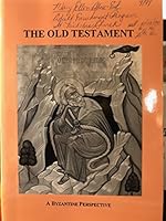 The Old Testament: A Byzantine perspective B0006RTHWO Book Cover