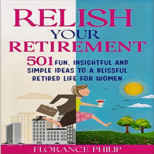 Relish Your Retirement by Florance Philip episode artwork