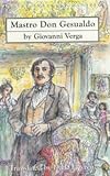 [Mastro Don Gesualdo] (By: Giovanni Verga) [published: November, 1999] - Giovanni Verga