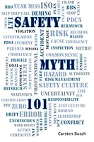 Safety Myth 101: Musings on Myths, Misunderstandings and More 8269037702 Book Cover