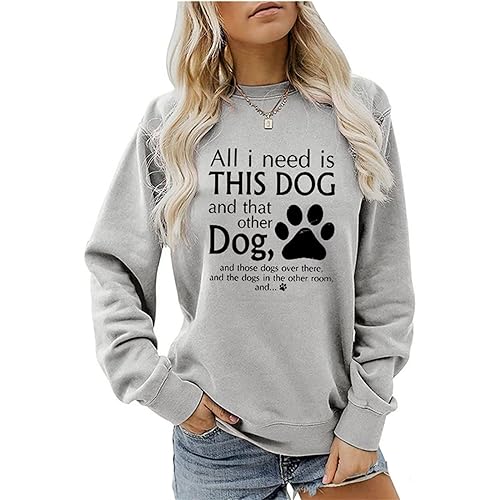 BOYRMSLGY Dog Mama Sweatshirt for Women All I Need Is This Dog Pullover Casual Long Sleeve Dogs Mom Tops Funny Dog Lover Gift Gray