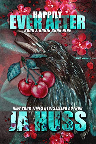 Happily Ever After (Rook & Ronin Book 9)