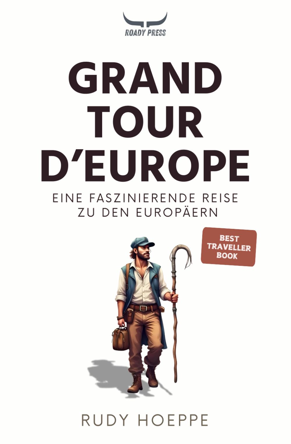 Grand Tour d'Europe: Eine faszinierende Reise zu den Europäern