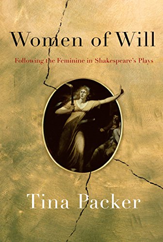 Women of Will: Following the Feminine in Shakespeare's Plays