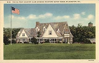 The Du Pont Country Club Showing Rockford Water Tower Wilmington, Delaware DE Original Antique Postcard