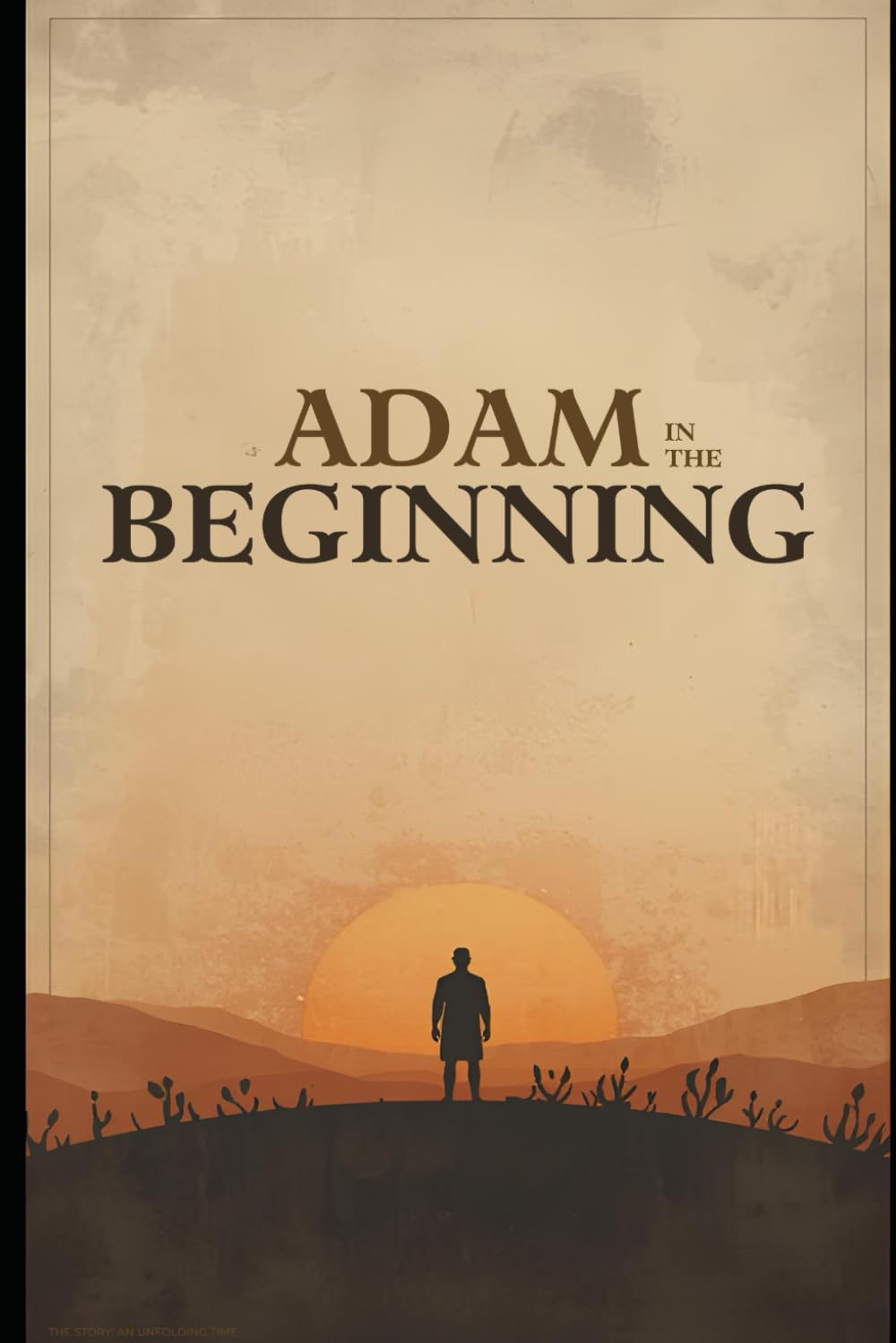Adam in the Beginning: The Wonder Of God's Creation: 1 (God's Wonders)
