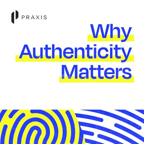 Why Authenticity Matters