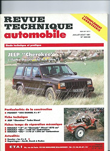 Revue technique de l'Automobile N° 529. 1 : Jeep Cherokee turbo D et essence, 1984-1991