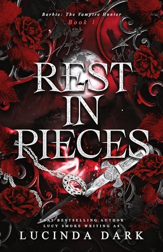 Rest in Pieces (Barbie: The Vampire Hunter Book 1)