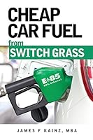 Cheap Car Fuel from Switch Grass 0988505991 Book Cover