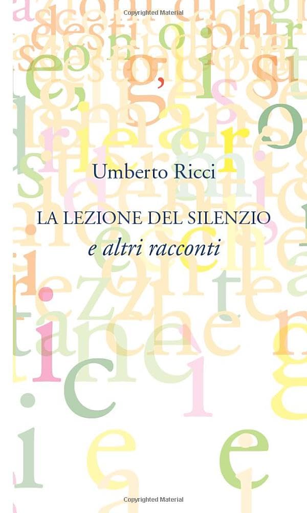 La lezione del silenzio: e altri racconti