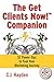 The Get Clients Now! Companion: 52 Power-Ups to Fuel Your Marketing Journey