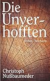Die Unverhofften: Roman (suhrkamp taschenbuch)