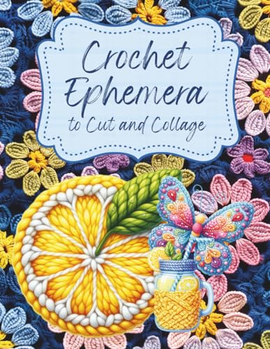 Crochet Ephemera to Cut and Collage: Knit Animals, People and Fun for Scrapbooking, Junk Journals, Art Journals, ATC's, Mixed Media, Paper Crafts, Planners, Decoupage, Crafting, Card Making image 2