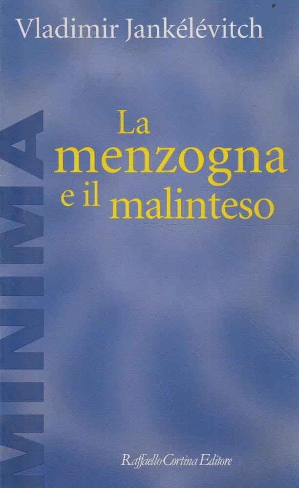 La Menzogna E Il Malinteso - 4
