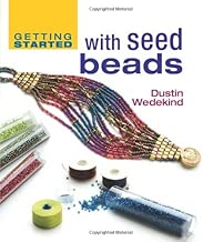Getting Started with Seed Beads (Getting Started series)