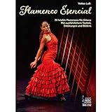 flamenco gitarre gebraucht  Flamenco Esencial.: 20 leichte Flamencos für Gitarre. Mit ausführlichem Textteil, Erklärungen und Bildern