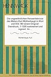  Die ungewöhnlichen Reiseerlebnisse des Malers Kurt Mühlenhaupt in Wort und Bild mit einem Original-Steindruck 1 - 1500 numeriert und signiert. Im Anhang alle neu entstandenen grafischen Blätter und Bücher von 1980 - 1983.