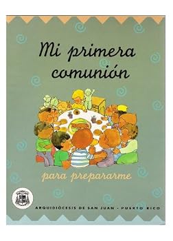 Unknown Binding Mi Primera Comunion: para prepararme (y para recordar) [Spanish] Book