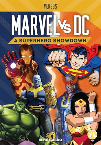 Marvel vs. DC: A Superhero Showdown: A Superhero Showdown (Versus