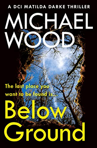 One More Chapter Below Ground (DCI Matilda Darke Thriller).