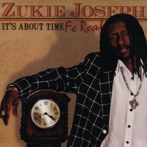 It's About Time (fe-real) [Audio CD] Joseph, Zukie