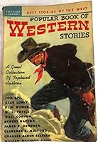 POPULAR BOOK OF WESTERN STORIES: The Lamb of the Flying U; The Orneriest Three; In the Mexican Quarter; Some Were Brave; The Saga of Ragged McLean; Fight at Painted Rock; Hopalong's Hop; The Timid Guy B000LZ3VFK Book Cover