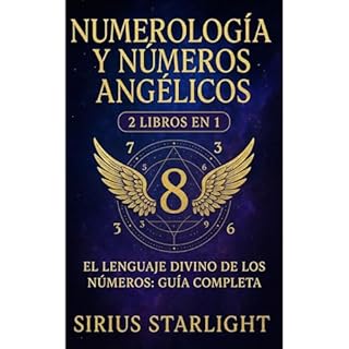 Numerolog&iacute;a y N&uacute;meros Ang&eacute;licos Audiolibro Por Sirius Stralight arte de portada