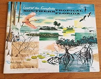 Paperback Land of the Everglades, tropical southern Florida Book