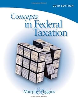 Concepts in Federal Taxation 2010, With Taxcut Tax Preparation Software