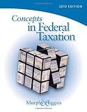 Concepts in Federal Taxation 2010, With Taxcut Tax Preparation Software
