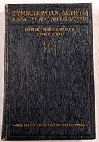 Symbolism for Artists, Creative and Appreciative B001NMJSYS Book Cover
