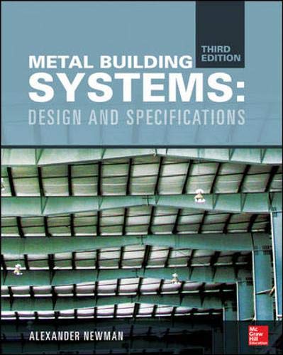 Metal Building Systems, Third Edition: Design and Specifications Metal Building Systems, Third Edition: Design and Specifications
