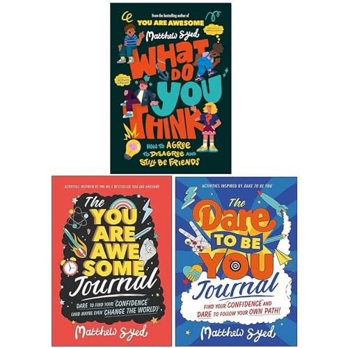 Matthew Syed Lot de 3 livres de collection (The You Are Awesome Journal, The Dare to Be You Journal & What Do You Think?)