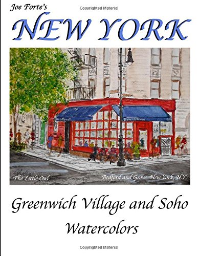 Joe Forte's New York Watercolors: Watercolors from Greenwich Village and Soho
