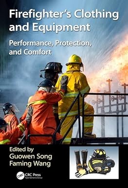 FIREFIGHTERS CLOTHING AND EQUIPMENT PERFORMANCE PROTECTION AND COMFORT (HB 2019)