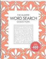 The Bumper Word Search Collection-Over 400 Wordsearch Puzzles to Keep the Brain Sharp and Boost Concentration Skills 1488919437 Book Cover