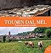 Toumin Dal MêL. Il Piccolo Grande Mondo - 3