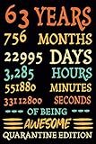  63 Years Of Being Awesome 1957 Quarantine edition: vintage quarantined birthday present idea for sixty three years old man & woman / perfect 63rd ... husband ... / Greeting Card lined notebook